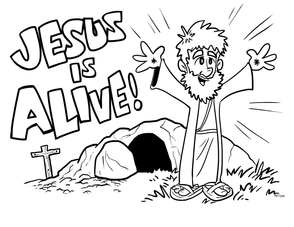 Free Printable Jesus Is Alive Easter Coloring Sheet Easter Coloring 